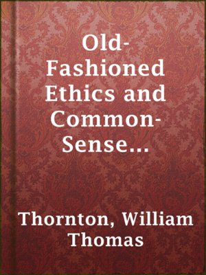 cover image of Old-Fashioned Ethics and Common-Sense Metaphysics